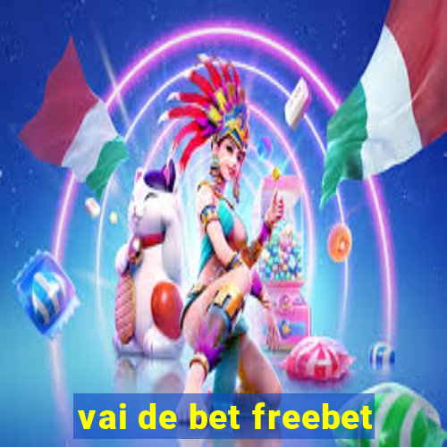 vai de bet freebet